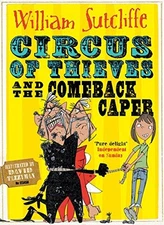 Circus of Thieves and the Comeback Caper by Sutcliffe, William Book The Fast