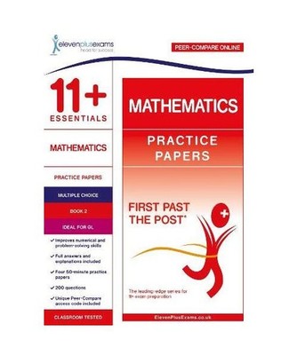 11+ Essentials Mathematics Practice Papers Book 2, ELEVEN PLUS EXAMS