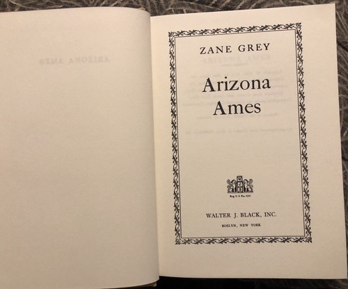 Arizona Ames by Zane Grey 1932 Walter J Black edition HC - Picture 9 of 12