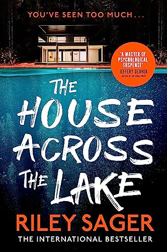 The House Across the Lake: the utterly..., Sager, Riley - Bild 1 von 2