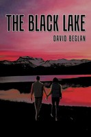 The Black Lake David Beglan Taschenbuch Kartoniert / Broschiert Englisch 2010