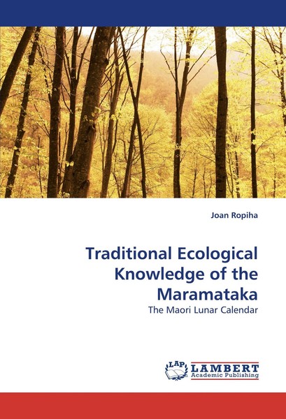 Traditional Ecological Knowledge Of The Maramataka Joan Ropiha-image