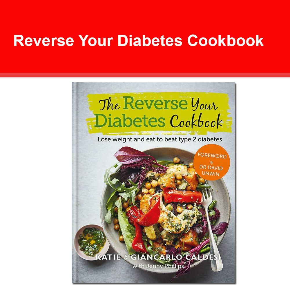The Reverse Your Diabetes Cookbook: Lose weight and eat to beat type 2 diabetes