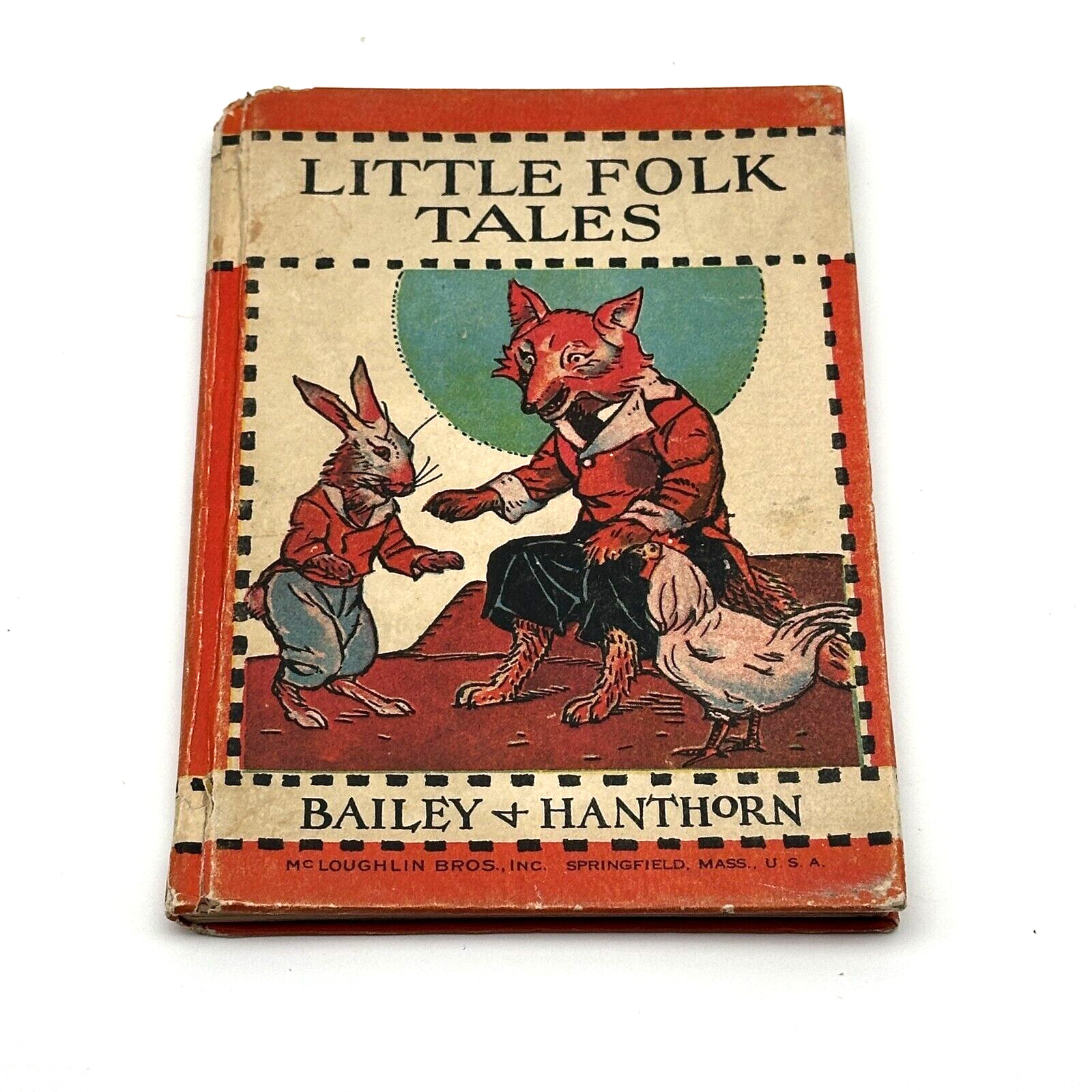 Little Folk Tales 1934 Vintage Children's Book by Bailey and Hanthorn Hardcover