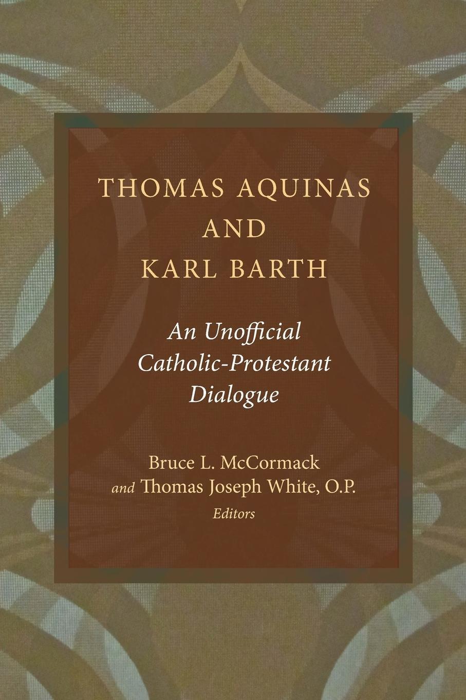 Thumbnail - Thomas Aquinas And Karl Barth | Thomas Joseph White | Taschenbuch |