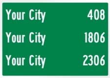 Custom Your City Mileage Traffic Sign Your Wording Weatherproof Aluminum 12"x18"