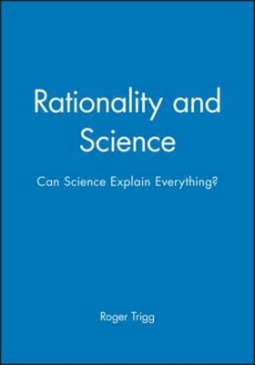 Rationality and Science : Can Science Explain Everything? Paperba
