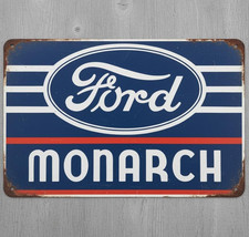 Ford Monarch 8 x 12 Vintage Novelty Metal Sign Made In USA New!