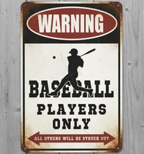 Warning Baseball Players Only 8 x 12 Retro Novelty Metal Sign Made In USA New!