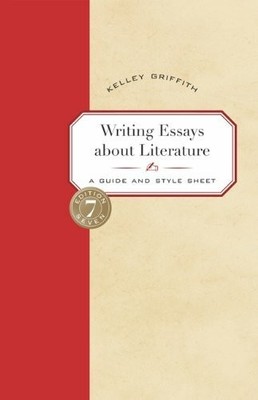 Writing Essays About Literature: A Guide And Style Sheet Buch Heinle