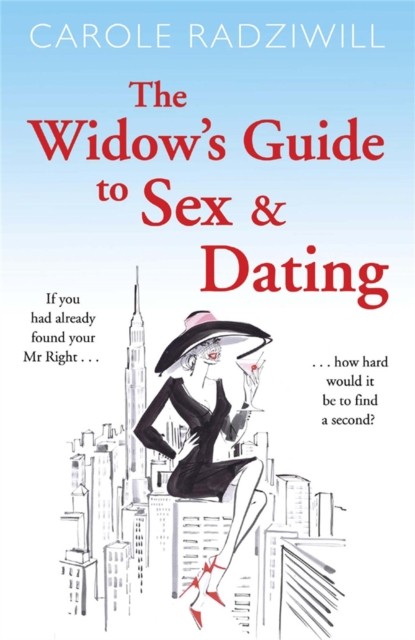 The Widow's Guide to Sex and Dating by Carole Radziwill (Paperback Book) - Image 3
