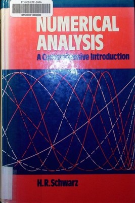 Numerical analysis a comprehensive introduction H. R. Schwarz. Schwarz,  2497716