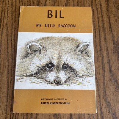 Bil My Little Raccoon by Fritzi Klopfenstein - 1978 2nd Printing PB - UNREAD