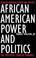 African American Power And Politics | The Political Context Variable | Jr.
