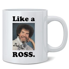 Bob Ross Mug Like A Ross Funny Meme Motivational Ceramic Coffee Mug Tea Cup 12oz