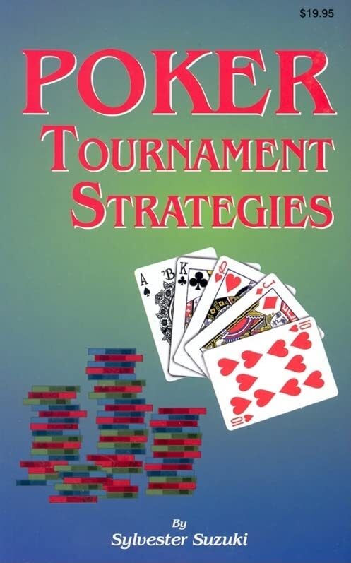 Poker Tournament Strategies, Suzuki, Sylvester 9781880685198