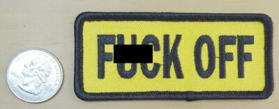 F**K OFF - YELLOW & BLACK IRON-ON / SEW-ON EMBROIDERED PATCH 3 1/2 '' X 1 1/2 ''