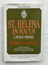 St. Helena in Focus: A Poetic Profile by Robin Castell, HC, Limited Ed., (2001)