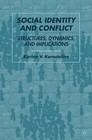 Social Identity and Conflict: Structures, Dynamics and Implications by Karina V. Korostelina (Hardback, 2007)