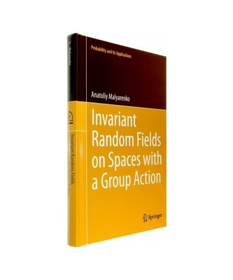 Invariant Random Fields on Spaces with a Group Action, Anatoliy Malyarenko