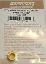 76291 REDDING TITANIUM NITRIDE .291 NECK SIZE BUSHING - BRAND NEW - FREE SHIP