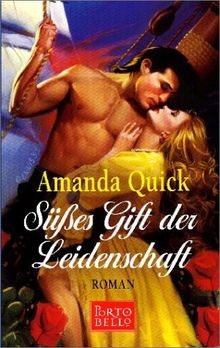 Süßes Gift der Leidenschaft: Roman  von Amanda Quick | Buch | Zustand gut