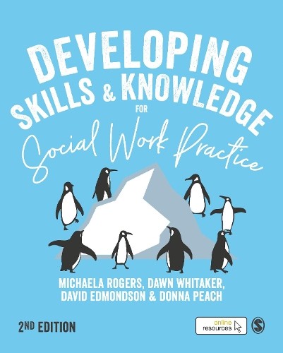 Developing Skills and Knowledge for Social Work Practice by M... - 9781526463241