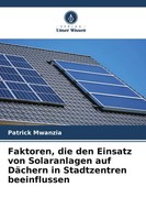 Patrick Mwanzia | Faktoren, Die Den Einsatz Von Solaranlagen Auf DäChern In...