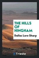 Dallas Lore Sharp | The Hills Of Hingham | Taschenbuch | Englisch (2017)