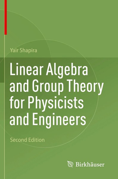 Linear Algebra And Group Theory For Physicists And Engineers Yair Shapira Buch-image