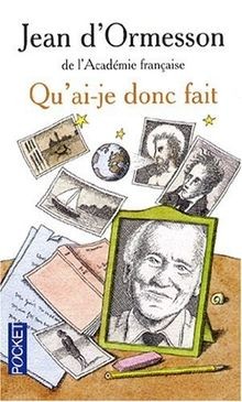 Quai-je donc fait von Ormesson, Jean d | Buch | Zustand gut
