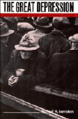 The Great Depression: Delayed Recov..., Bernstein, Mich