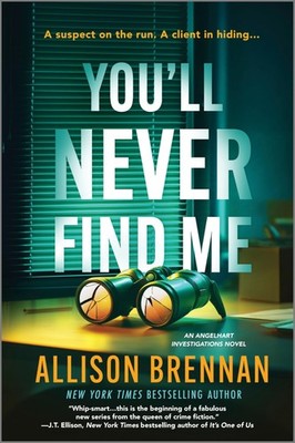 You'll Never Find Me: An Angelhart Investigations Novel   A Contemporary S...