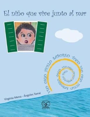 El niño que vive junto al mar [Spanish] by Tomé, Ángeles