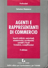Agenti e rappresentanti di commercio : aspetti civilistici, contrattuali, ammini