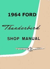 1964 Ford Thunderbird Factory Shop Service Manual 1964 Ford Thunderbird Factory Shop Service Manual