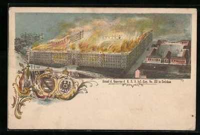 Lithographie Zwickau, Großer Brand der Kaserne d. K. S. Inf.-Reg. No. 133 