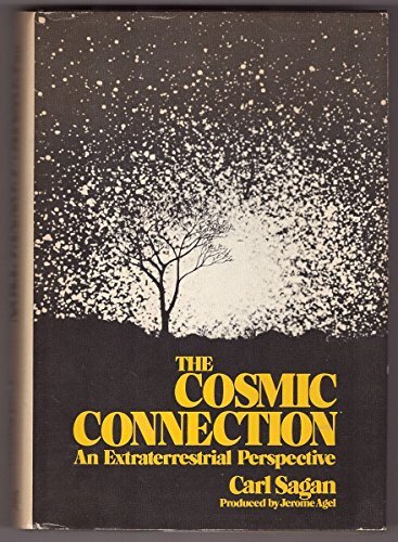 The Cosmic Connection: An Extraterrestrial Perspective by Sagan, Carl (Hardco� - Bild 1 von 1