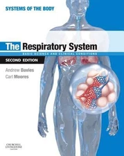 The Respiratory System : Basic Science and Clinical Conditions Pa