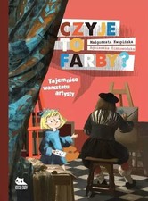 Czyje to farby? Tajemnice warsztatu artysty Kocur Bury