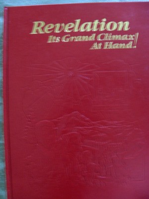 Revelation: Its Grand Climax at Hand!