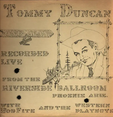 LP Tommy Duncan With Bob Fite And His Western Playboys Recorded Live From The R
