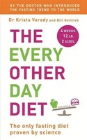 The Every Other Day Diet | Bill Gottlieb (U. A.) | Englisch | Taschenbuch | 2014