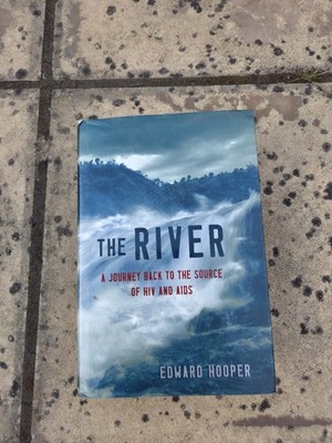  Edward Hooper - The River - 1st Ed 1999 -Source of HIV / AIDS - RARE-Hardback