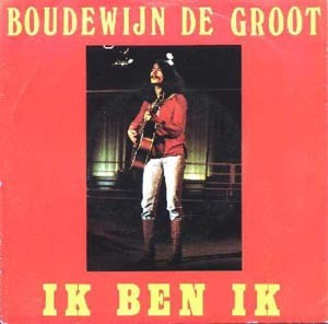 Boudewijn De Groot - Ik Ben Ik (7'') (Mint (M)) - 3477017064