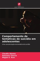 Claudia Atanes (U. A.) | Comportamento De Tentativas De SuicíDio Em Adolescentes