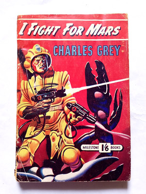 I Fight For Mars - Charles Grey (E.C. Tubb) - paperback, Milestone Books, 1953