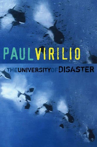 The University of Disaster Virilio Paperback Polity Press 9780745645056