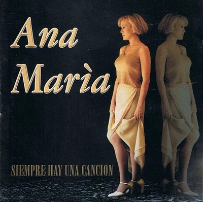 Ana María - Siempre hay una canción. CD