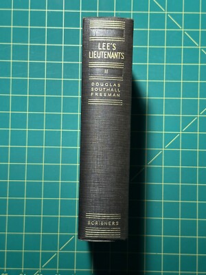 Lee's Lieutenants Vol. 2 : A Study in Command, Cedar Mountain to...